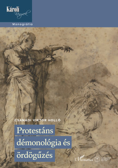 Csandi Viktor Holl - Protestns dmonolgia s rdgzs