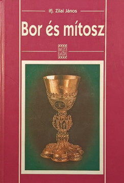 Ifj. Zilai Jnos - Bor s mtosz