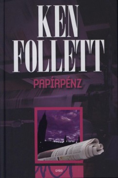 Ken Follett - Papírpénz