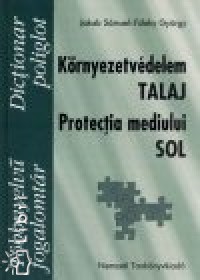 F�leky Gy�rgy - Jakab S�muel - K�rnyezetv�delem - Talaj