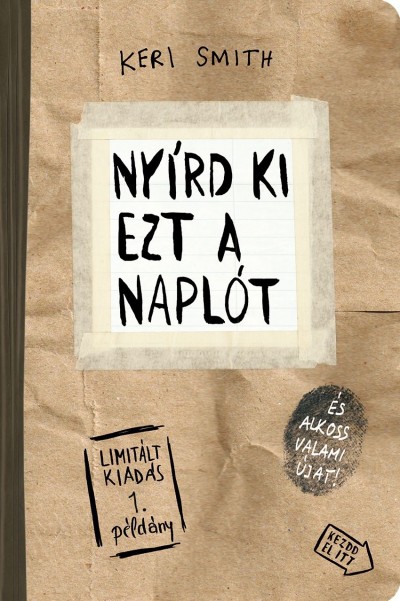Keri Smith - Nyírd ki ezt a naplót és alkoss valami újat! Paper Bag (Papír zacskó) - Limitált kiadás