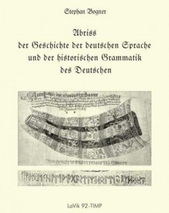 Stephan Bogner - Abriss der Geschichte der deutschen Sprache