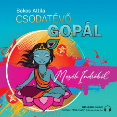 Bakos Attila - Csodatv Gopl - Mesk Indibl - CD