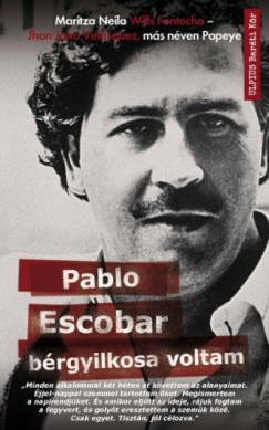 Fontecha John Jairo Velasquez - Maritza Neila Wills - Pablo Escobar brgyilkosa voltam
