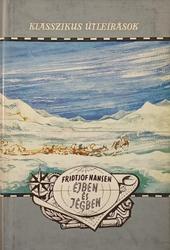 Fridtjof Nansen - Éjben és jégben