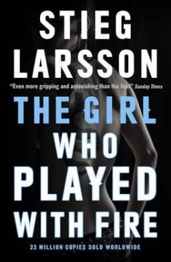 Stieg Larsson - The Girl Who Played with Fire