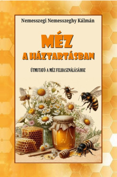 Nemesszegi Nemesszeghy Klmn - Mz a hztartsban