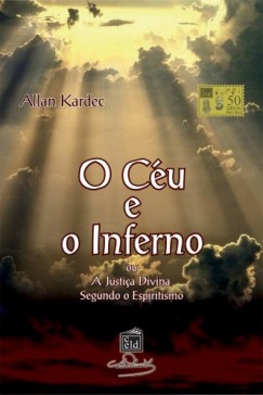 Allan Kardec - O C�u e o Inferno