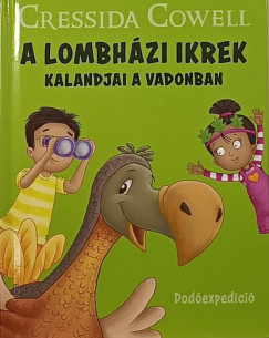 Cressida Cowell - A Lombhzi ikrek kalandjai a vadonban - Dodexpedci