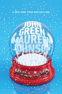 John Green - Maureen Johnson - Lauren Myracle - Hull a h