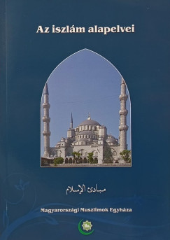 Szayyid Abu-L-Al Mawdudi - Az iszlm alapelvei