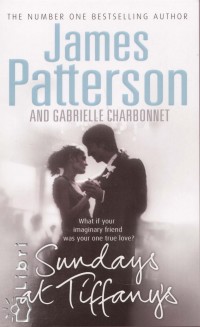 James Patterson - Sundays at Tiffany' s