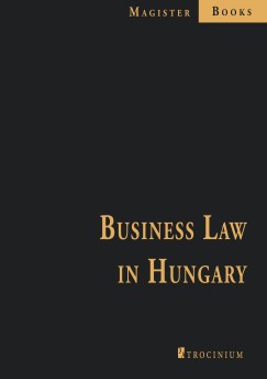 Dr. Sndor Istvn   (Szerk.) - Business Law in Hungary