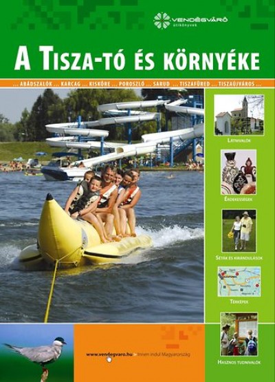 Sárközi Judit - A Tisza-tó és környéke