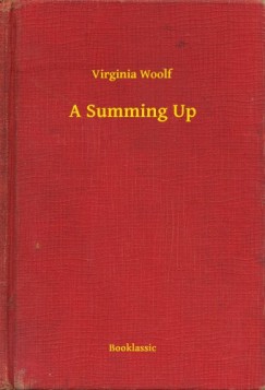 Virginia Woolf - A Summing Up