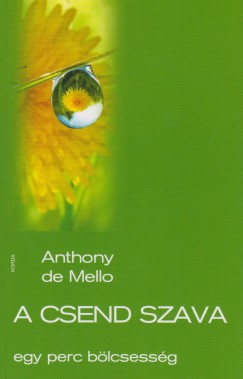 Anthony De Mello - A csend szava