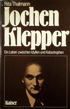 Rita Thalmann - Jochen Klepper