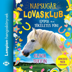 Olivia Tuffin - Tncsits Maja - Napsugr Lovasklub 1. - Emma s a titokzatos pni