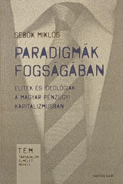 Sebk Mikls - Paradigmk fogsgban