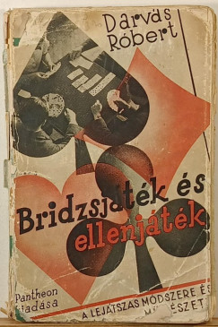 Darvas Rbert - Bridzsjtk s ellenjtk (dediklt)
