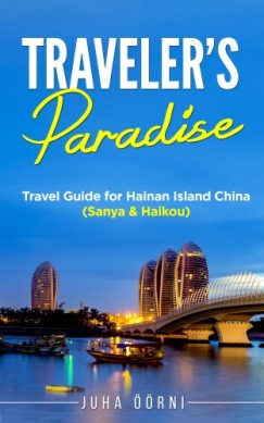 Juha rni - Traveler's Paradise - Hainan Island