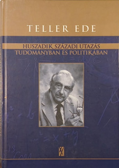 Teller Ede - Huszadik szzadi utazs