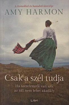 Amy Harmon - Csak a szl tudja