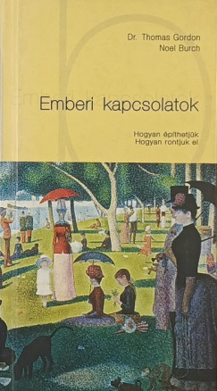 Noel Burch - Dr. Thomas Gordon - Emberi kapcsolatok