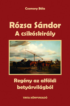 Csomory Bla - Rzsa Sndor 2. - A csikskirly