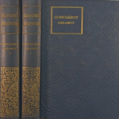 Ivan Goncsarov - Oblomov I-II.