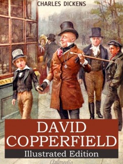 Charles Dickens - David Copperfield