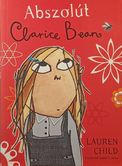 Lauren Child - Abszolút Clarice Bean
