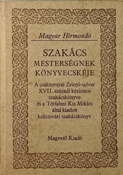 Szalay K�roly   (Szerk.) - Szak�csmesters�gek k�nyvecsk�je