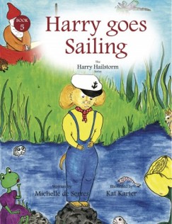 Michelle de Serres - Harry Goes Sailing