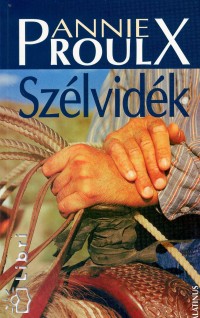 E. Annie Proulx - Sz�lvid�k