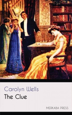 Carolyn Wells - The Clue
