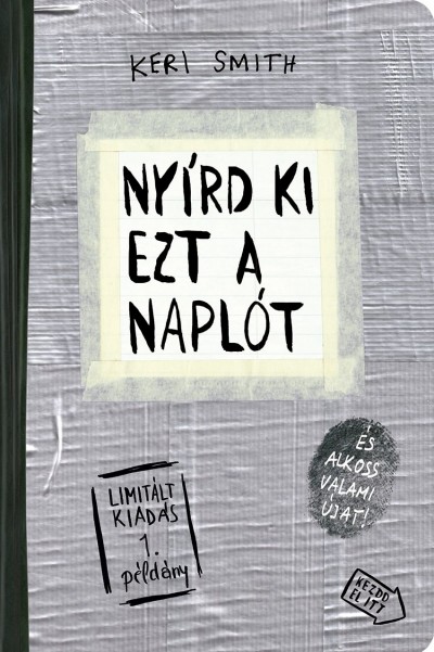 Keri Smith - Nyírd ki ezt a naplót és alkoss valami újat! Duct tape (Ragasztószalag) - Limitált kiadás