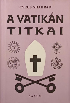 Cyrus Shahrad - A Vatikn titkai