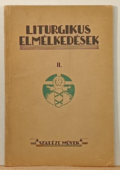 Liturgikus elmlkedsek II.