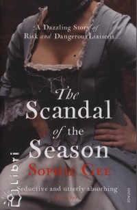 Sophie Gee - The Scandal of the Season