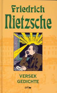 Friedrich Nietzsche - Versek - Gedichte