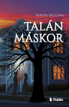 Bert�k Fruzsina - Tal�n m�skor