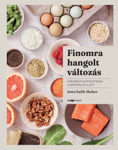 Jenn Salib Huber - Finomra hangolt változás