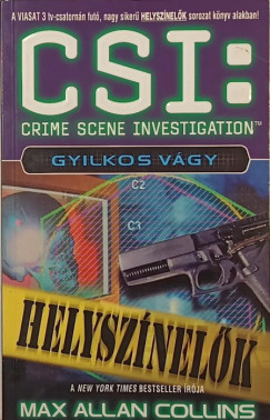 Max Allan Collins - CSI - Gyilkos v�gy