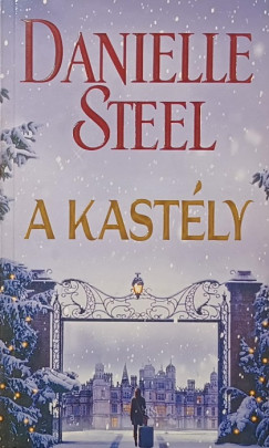 Danielle Steel - A kastly