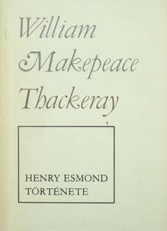 Thackeray William Makepeace - Henry Esmond trtnete