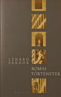 Lénárd Sándor - Római történetek