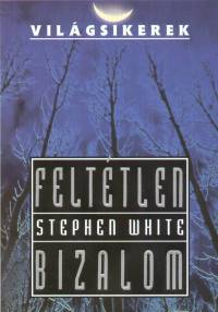 Stephen White - Felttlen bizalom