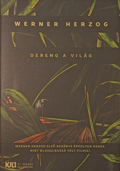 Werner Herzog - Dereng a vil�g