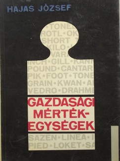 Hajas Jzsef - Gazdasgi mrtkegysgek